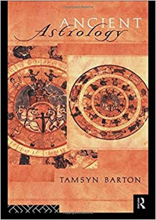  Ancient Astrology (Sciences of Antiquity) 