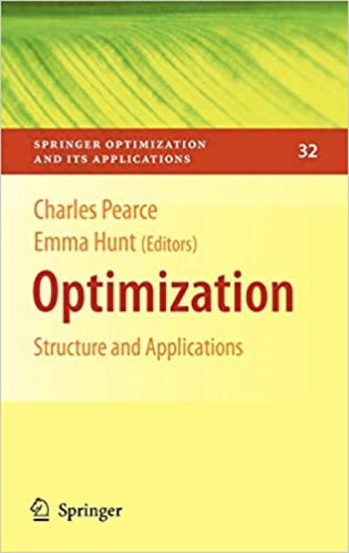  Optimization: Structure and Applications (Springer Optimization and Its Applications (32)) 