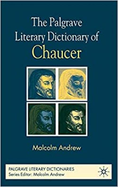  The Palgrave Literary Dictionary of Chaucer (Palgrave Literary Dictionaries) 