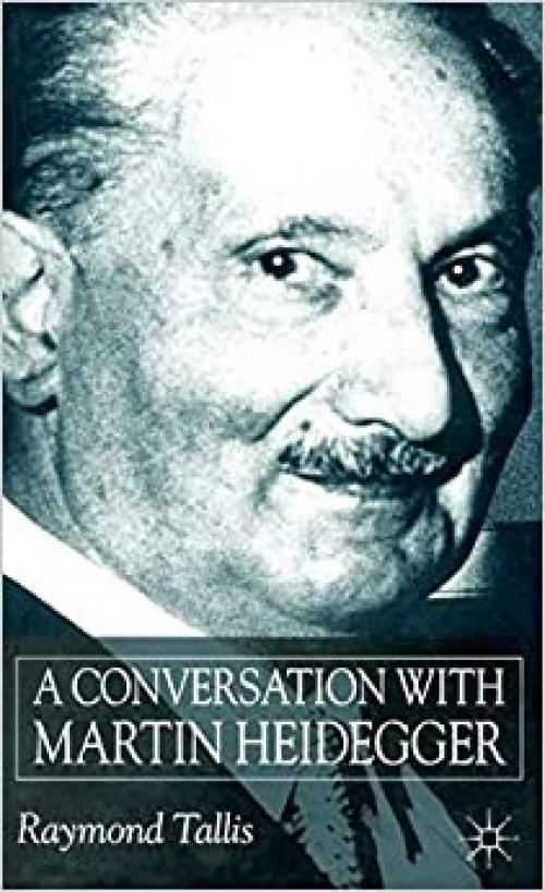  A Conversation With Martin Heidegger 