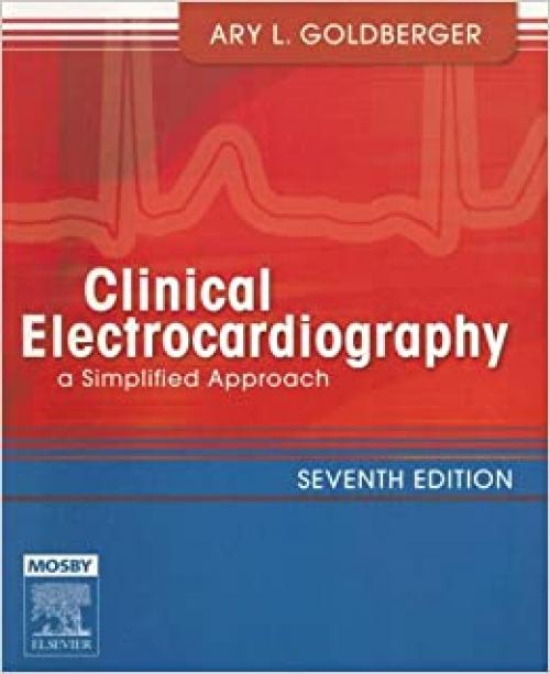  Clinical Electrocardiography: A Simplified Approach 