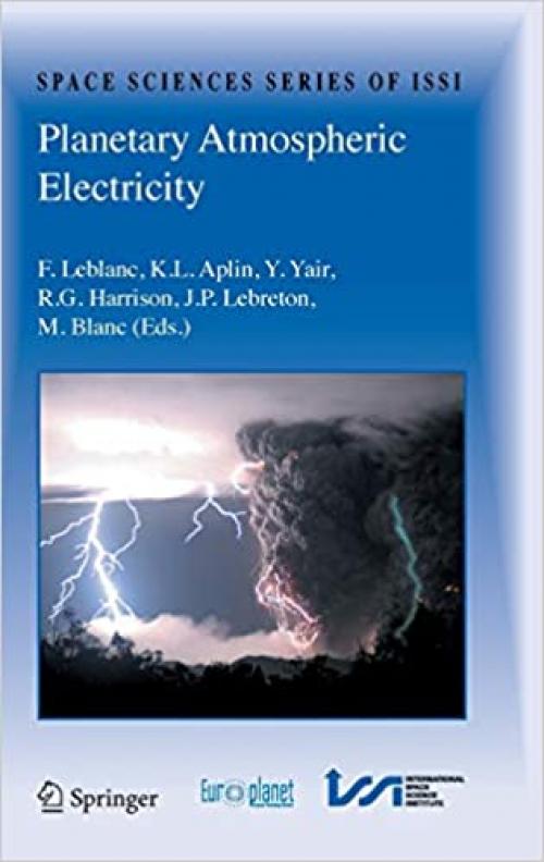  Planetary Atmospheric Electricity (Space Sciences Series of ISSI (30)) 