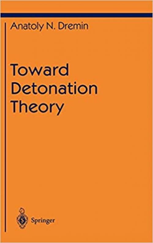  Toward Detonation Theory (Shock Wave and High Pressure Phenomena) 