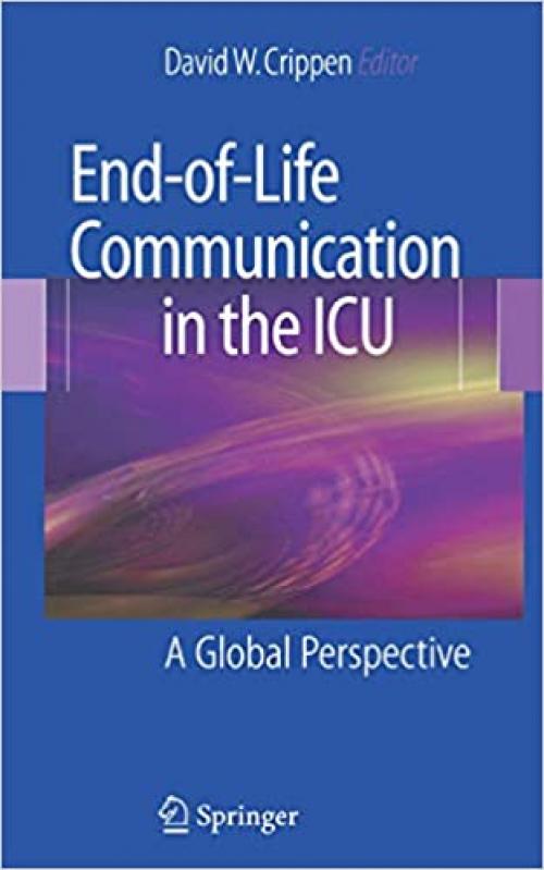  End-of-Life Communication in the ICU: A Global Perspective 