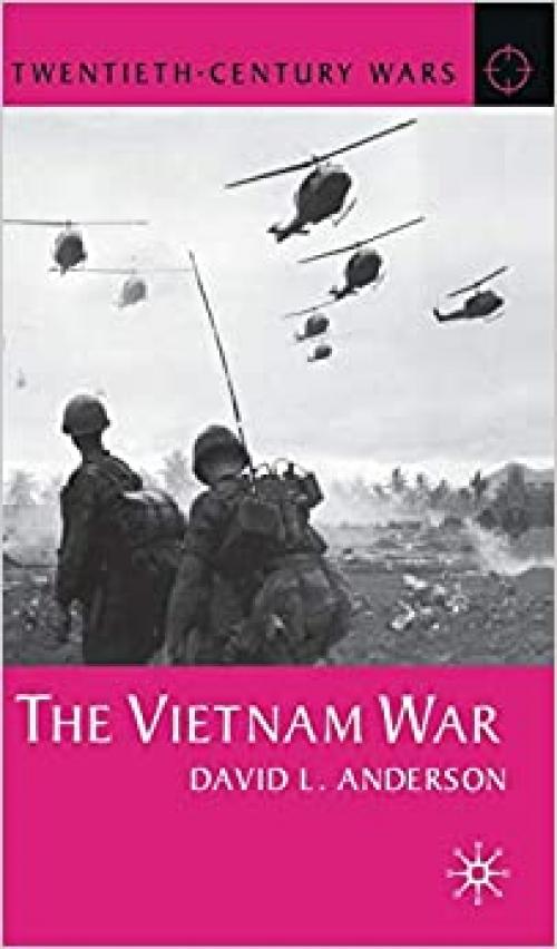  The Vietnam War (Twentieth Century Wars) 