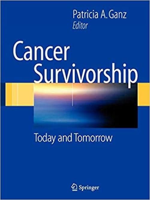  Cancer Survivorship: Today and Tomorrow 