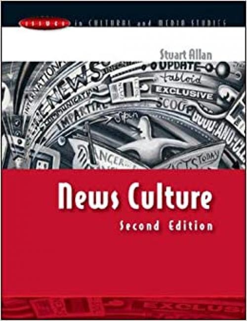  News Culture (Issues in Cultural and Media Studies) 