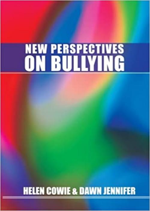  New perspectives on bullying 