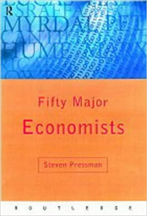  Fifty Major Economists (Routledge Key Guides) 