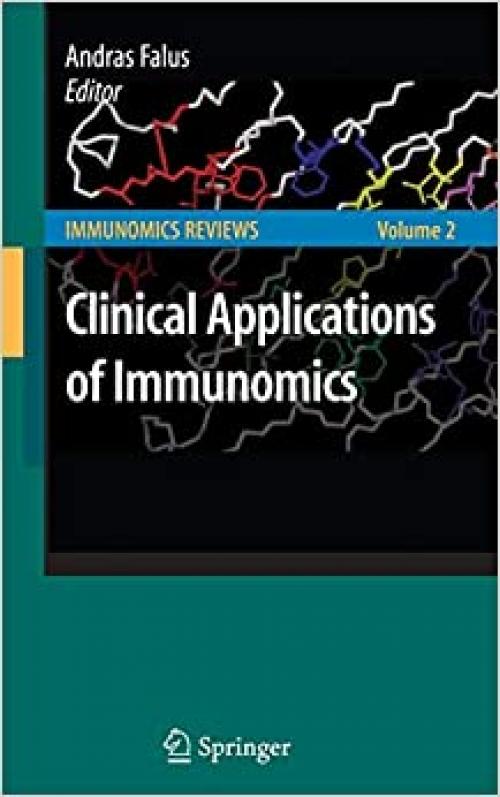  Clinical Applications of Immunomics (Immunomics Reviews: (2)) 