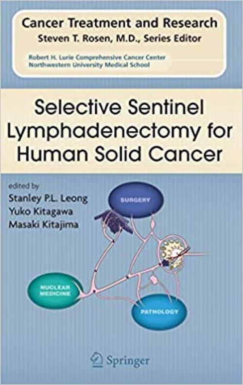  Selective Sentinel Lymphadenectomy for Human Solid Cancer (Cancer Treatment and Research (127)) 