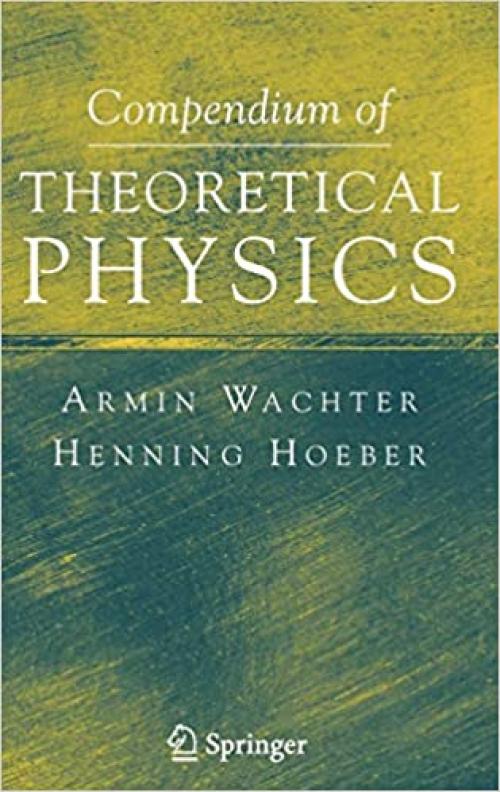  Compendium of Theoretical Physics 