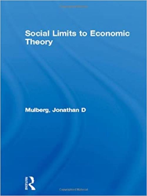  Social Limits to Economic Theory 