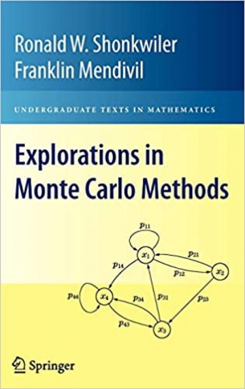  Explorations in Monte Carlo Methods (Undergraduate Texts in Mathematics) 