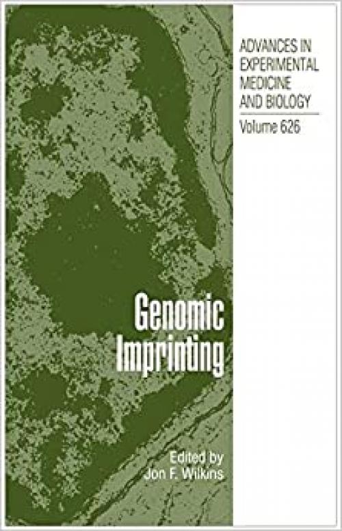  Genomic Imprinting (Advances in Experimental Medicine and Biology (626)) 