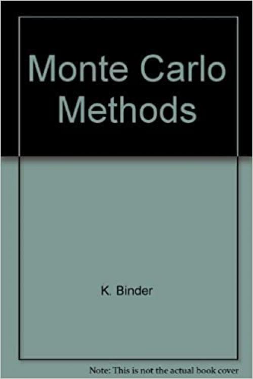  Applications of the Monte Carlo method in statistical physics (Topics in current physics) 