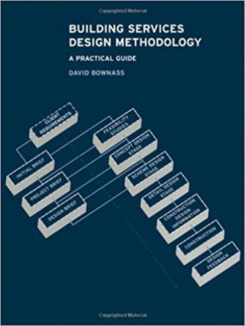  Building Services Design Methodology: A Practical Guide 