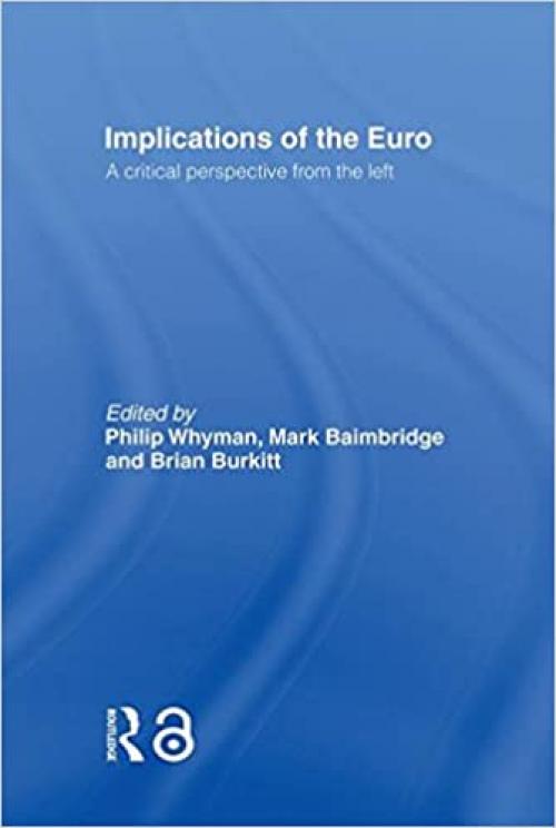  Implications of the Euro: A Critical Perspective from the Left 