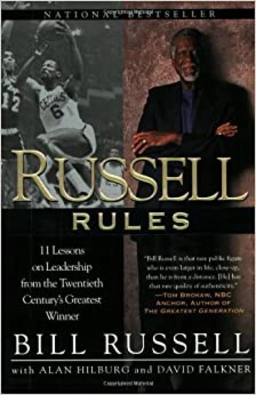  Russell Rules: 11 Lessons on Leadership From the Twentieth Century's Greatest Winner 