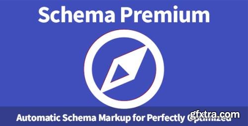 Schema Premium v1.2.1 - Automatic Schema Markup for Perfectly Optimized Content