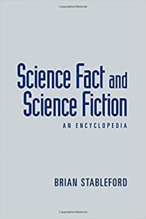  Science Fact and Science Fiction: An Encyclopedia 