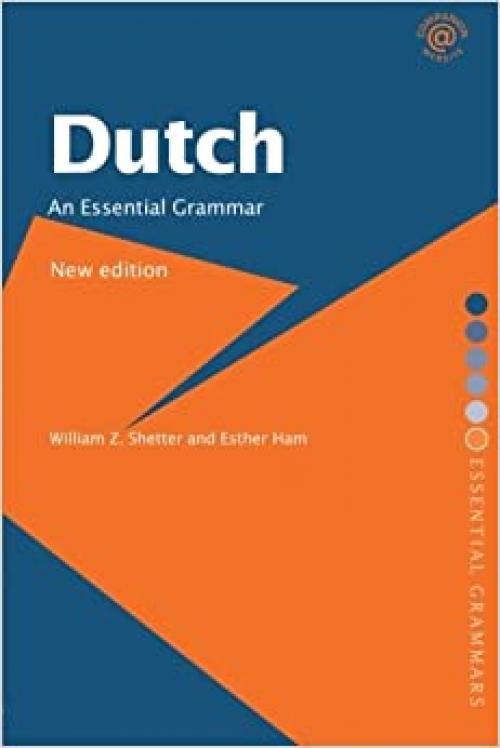  Dutch: An Essential Grammar (Routledge Essential Grammars) 