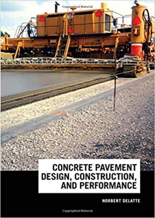  Concrete Pavement Design, Construction, and Performance 