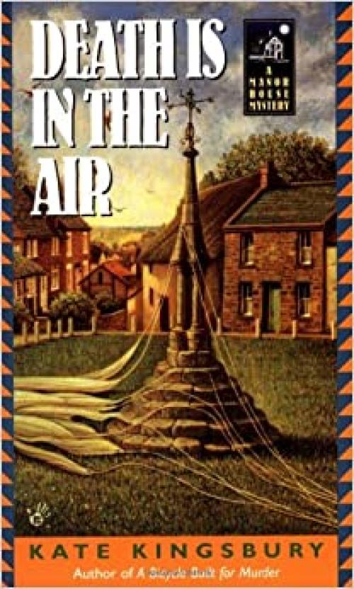  Death is in the Air: A Manor House Mystery 