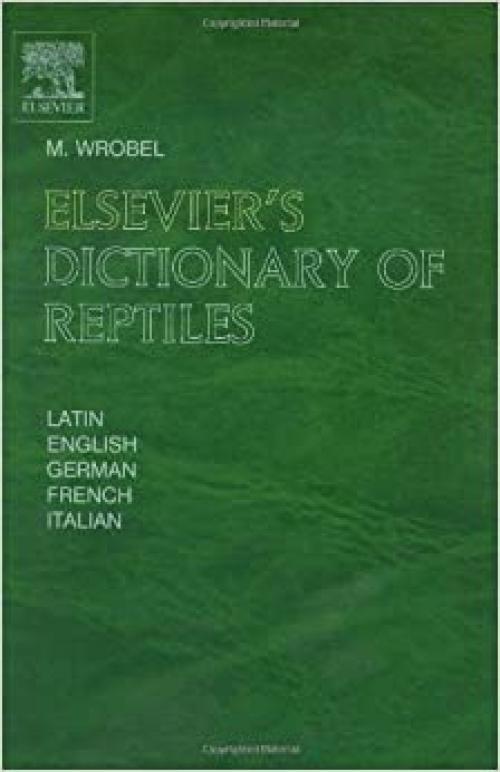  Elsevier's Dictionary of Reptiles 