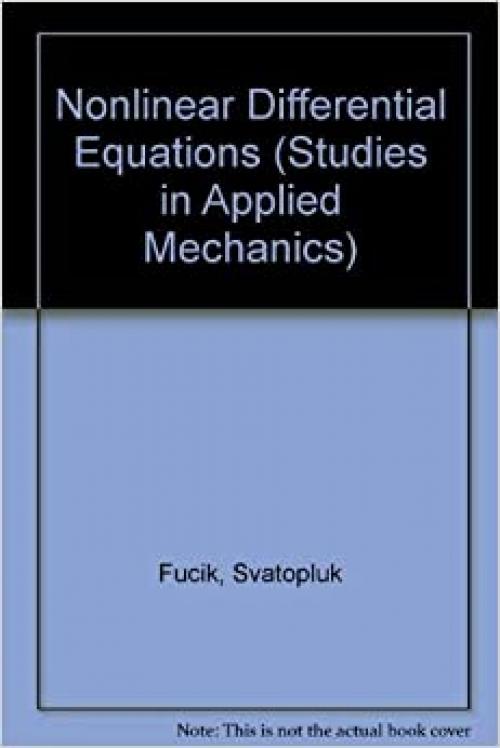  Nonlinear Differential Equations (Studies in applied mechanics) 