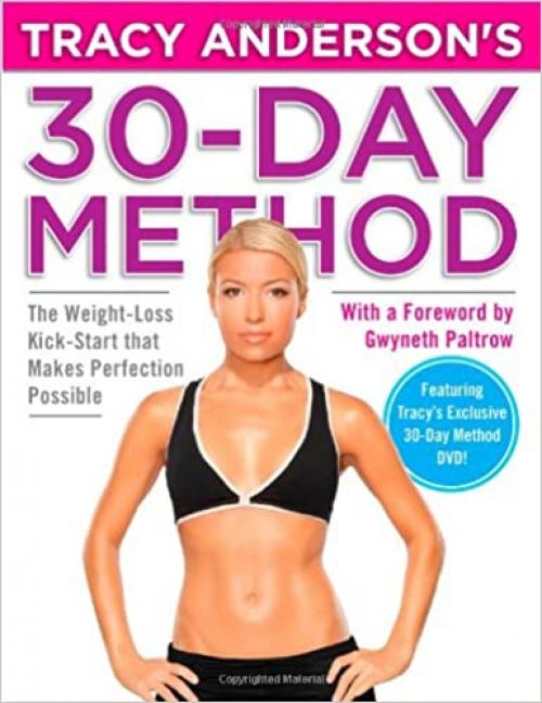  Tracy Anderson's 30-Day Method: The Weight-Loss Kick-Start that Makes Perfection Possible 