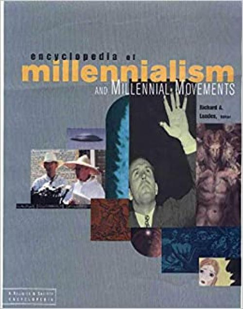  Encyclopedia of Millennialism and Millennial Movements (Religion and Society) 