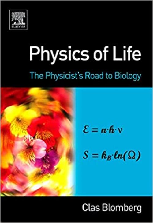  Physics of Life: The Physicist's Road to Biology 