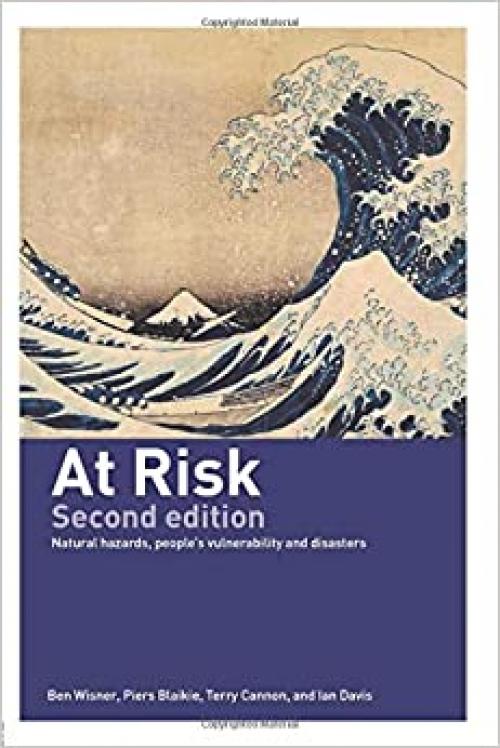  At Risk: Natural Hazards, People's Vulnerability and Disasters 