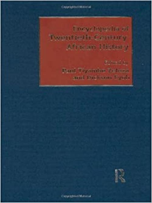  Encyclopedia of Twentieth-Century African History 