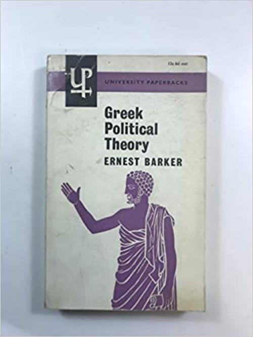  Greek Political Theory Plato and His Predecessors (University Paperbacks) 