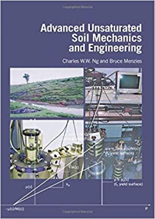  Advanced Unsaturated Soil Mechanics and Engineering 