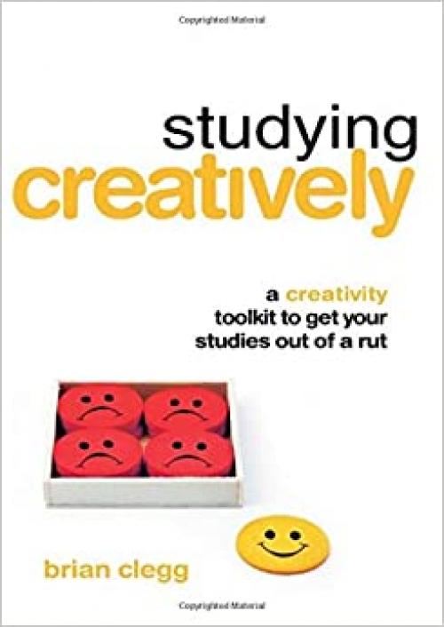  Studying Creatively: A Creativity Toolkit to Get Your Studies Out of a Rut 