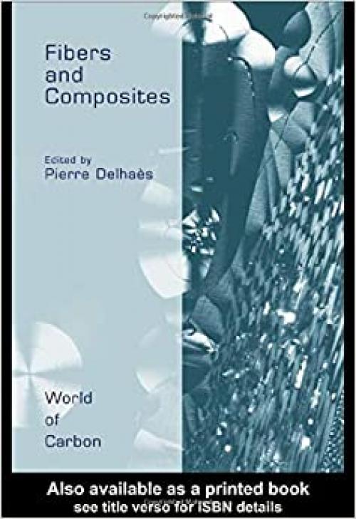  Fibers and Composites (World of Carbon) 