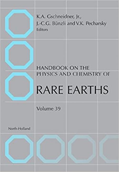  Handbook on the Physics and Chemistry of Rare Earths (Volume 39) 