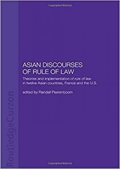  Asian Discourses of Rule of Law (Routledge Law in Asia) 