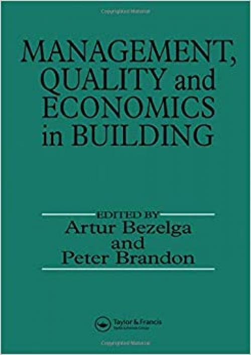  Management, Quality and Economics in Building 