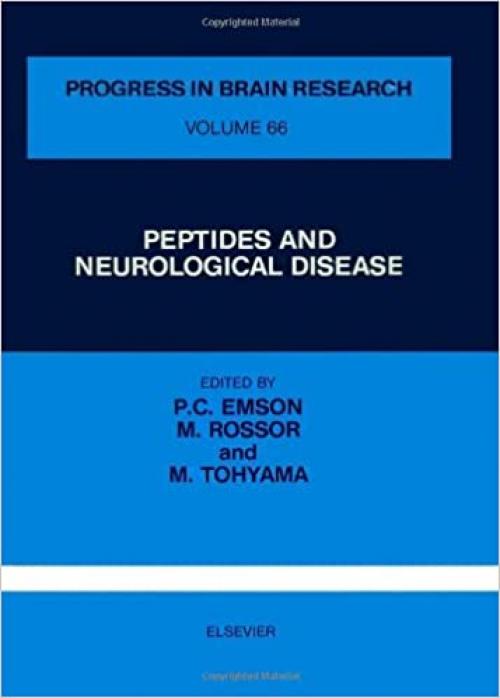  PEPTIDES AND NEUROLOGICAL DISEASE, Volume 66 (Progress in Brain Research) 