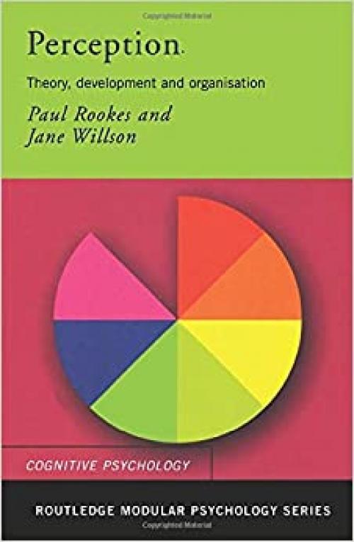  Perception: Theory, Development and Organisation (Routledge Modular Psychology) 