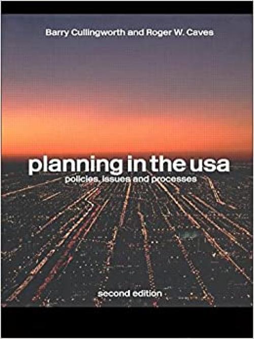  Planning in the USA: Policies, Issues and Processes 