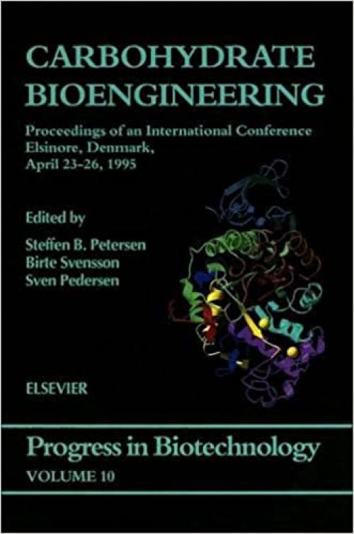  Carbohydrate Bioengineering (Volume 10) (Progress in Biotechnology, Volume 10) 