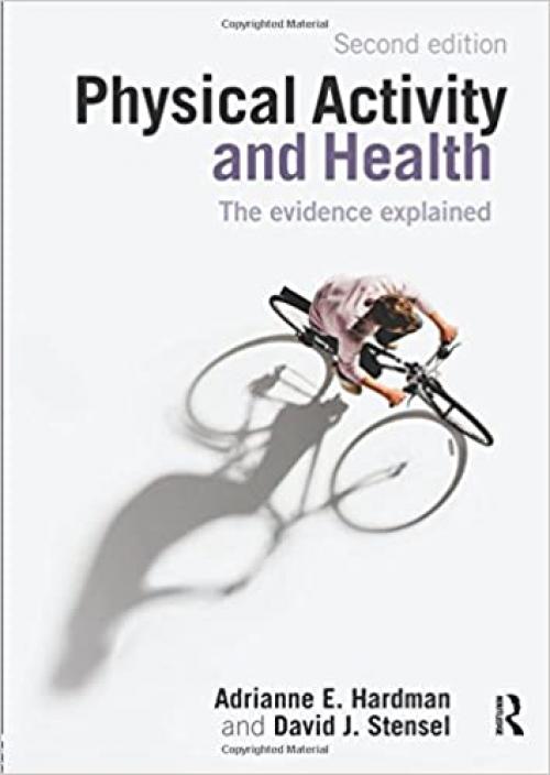  Physical Activity and Health: The Evidence Explained 