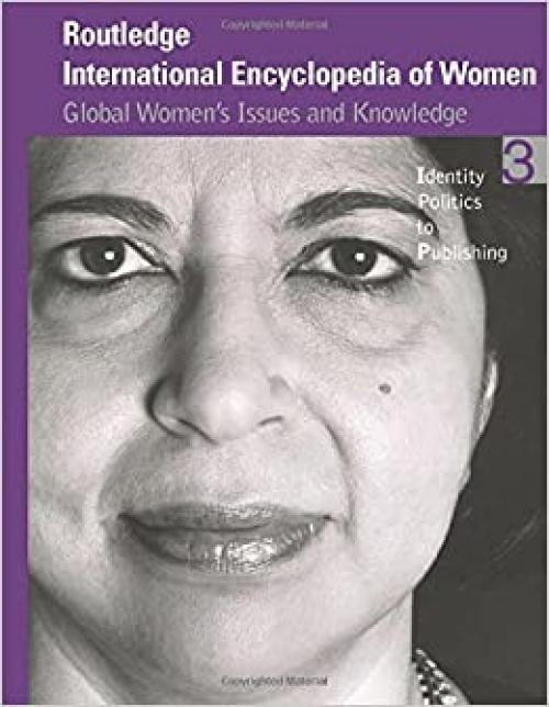  Routledge International Encyclopedia of Women: Global Women's Issues and Knowledge 