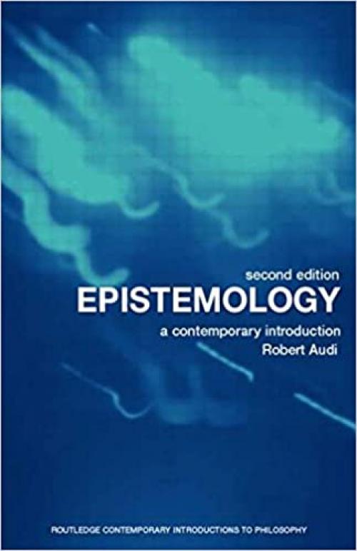  Epistemology: A Contemporary Introduction (Routledge Contemporary Introductions to Philosophy) 