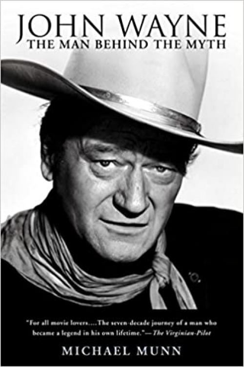  John Wayne: The Man Behind the Myth 